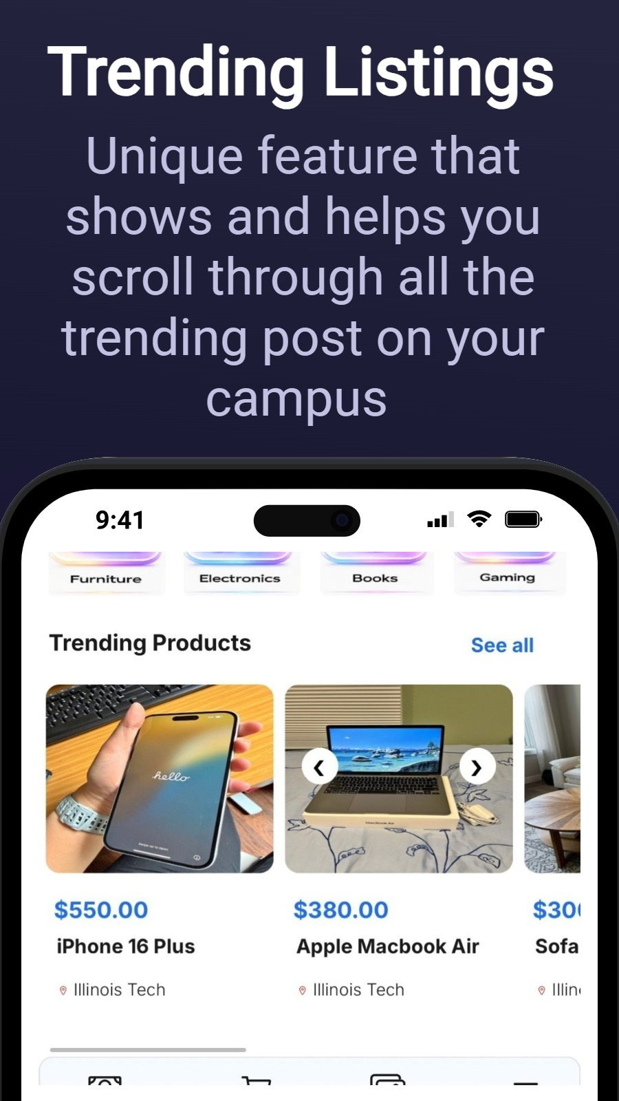 Trending Listings - Unique feature that shows and helps you scroll through all the trending post on your campus 
