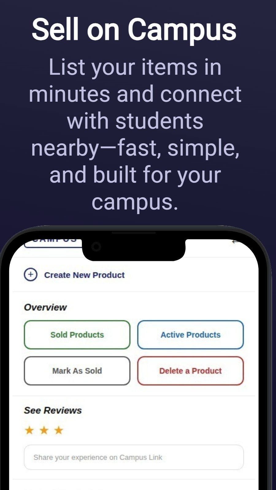 Sell on Campus - List your items in minutes and connect with students nearby—fast, simple, and built for your campus.