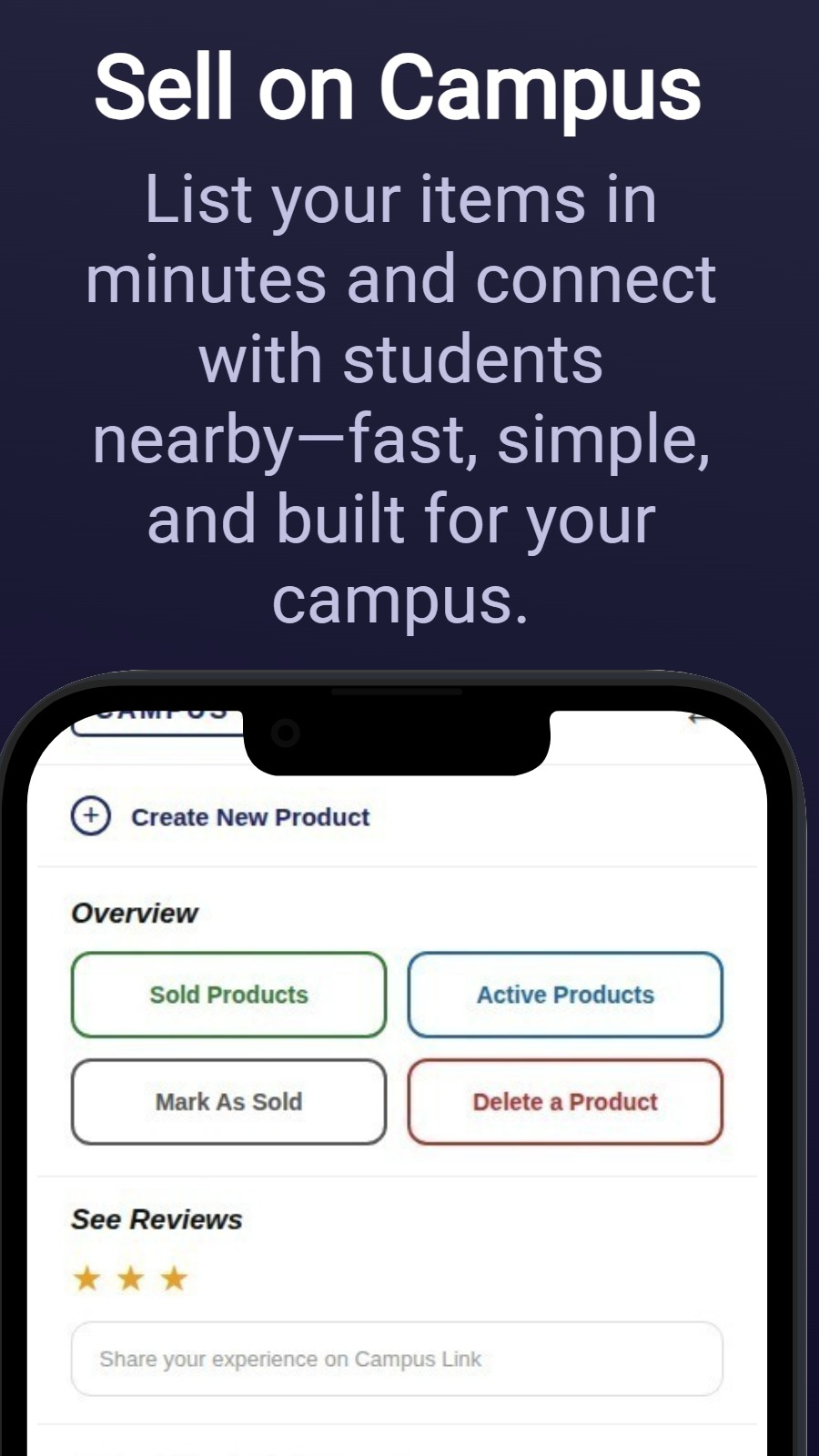 Sell on Campus - List your items in minutes and connect with students nearby—fast, simple, and built for your campus.