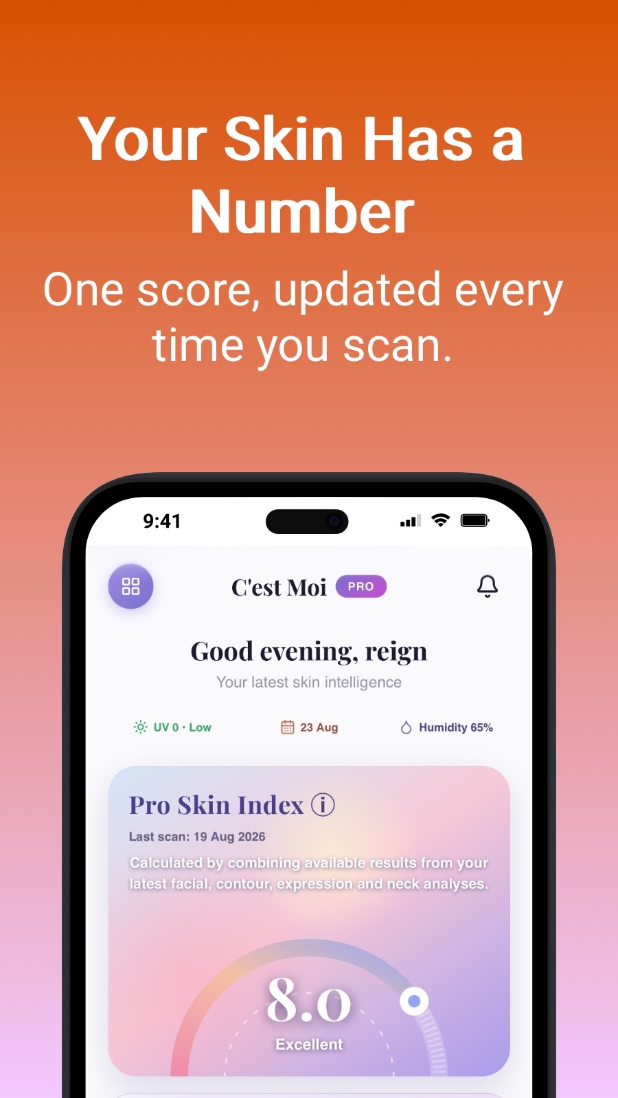 Your Skin Has a Number - One score, updated every time you scan.