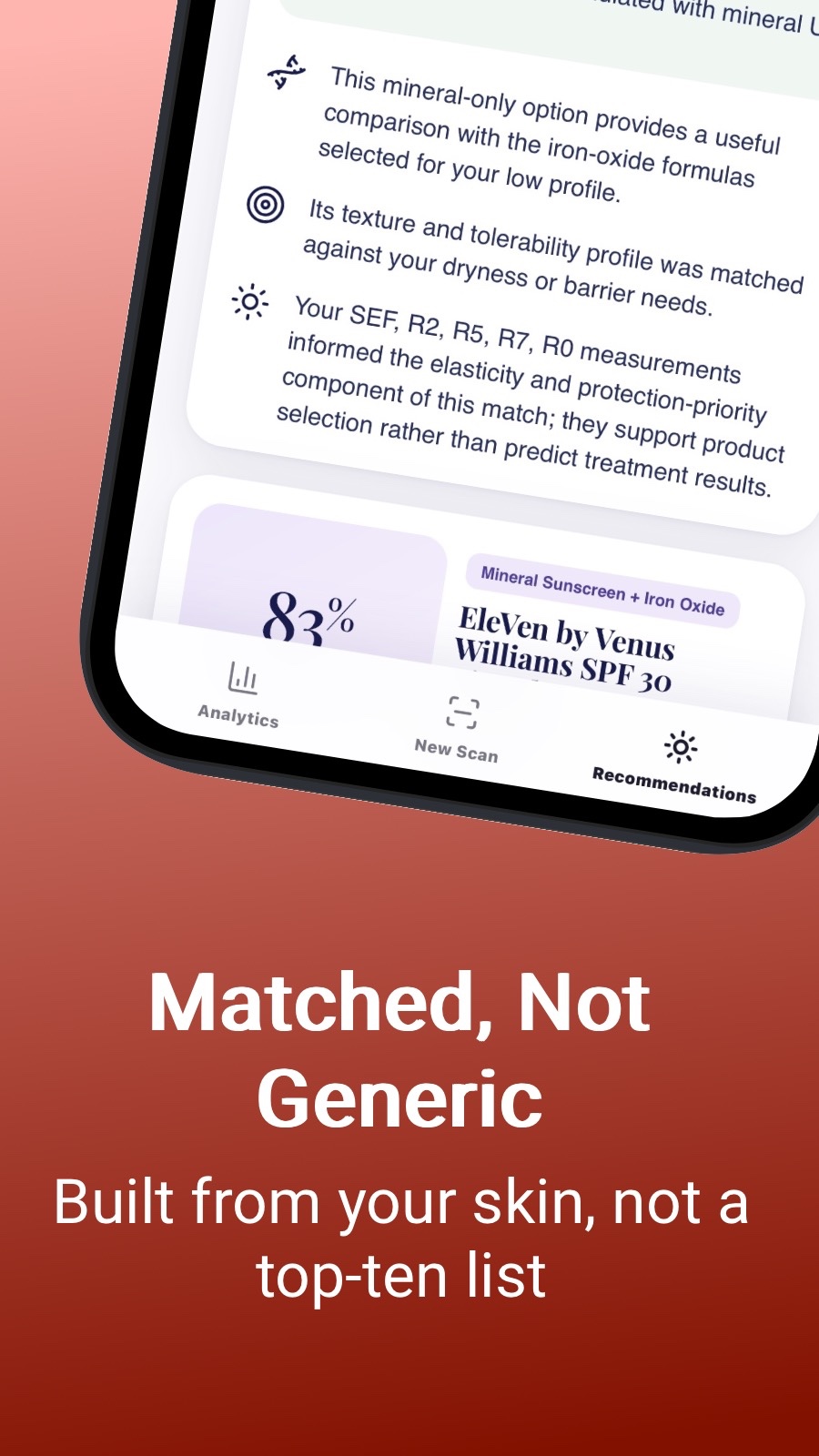 Matched, Not Generic - Built from your skin, not a top-ten list