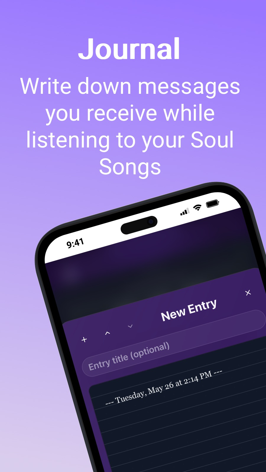 Journal - Write down messages you receive while listening to your Soul Songs