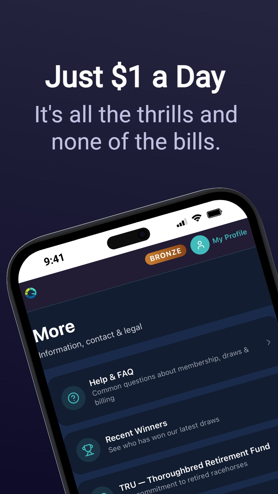 Just $1 a Day - It&lsquo;s all the thrills and none of the bills.