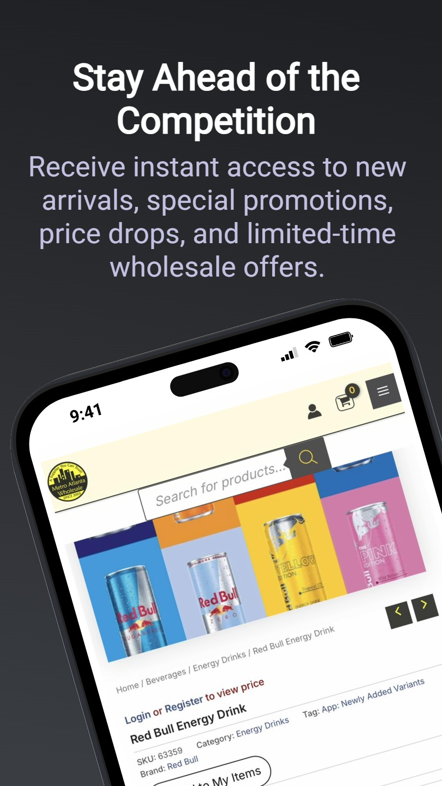 Stay Ahead of the Competition - Receive instant access to new arrivals, special promotions, price drops, and limited-time wholesale offers.